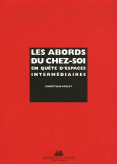 Les Abords du Chez soi, en quête d'espaces intermédiaires