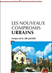 Les nouveaux compromis urbains