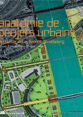 Anatomie de projets urbains