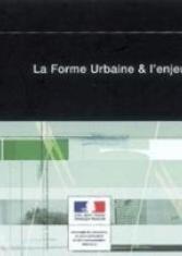 La forme urbaine et l'enjeu de sa qualité