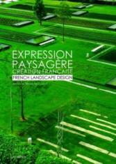 Expression paysagère. Création française