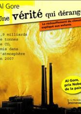 Une vérité qui dérange. Le réchauffement du climat expliqué aux enfants