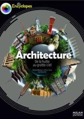 L'architecture. De la hutte au gratte-ciel