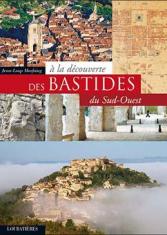 A la découverte des bastides du Sud-Ouest