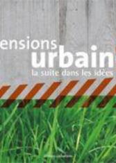Extensions urbaines. La suite dans les idées
