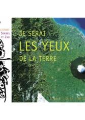 Je serai les yeux de la Terre