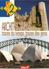 Architectures – traces du temps, traces des gens