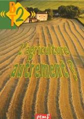 L'agriculture autrement