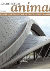 Architecture animale – analogies entre le monde animal et l'architecture contemporaine
