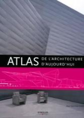Atlas de l'architecture d'aujourd'hui