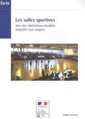 Les salles sportives. Vers des réalisations durables adaptées aux usagers