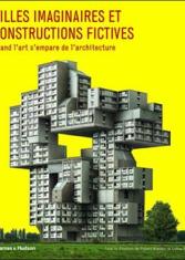 Villes imaginaires et constructions fictives
