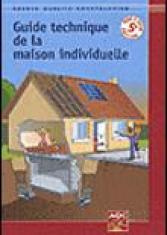 Guide technique de la maison individuelle