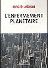 L'enfermement planétaire