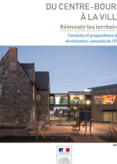 Du centre-bourg à la ville, réinvestir les territoires
