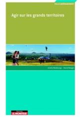 Agir sur les grands territoires