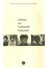 Lettres sur l'urbanité française