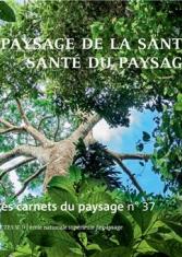 Paysage de la santé, santé du paysage