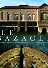Le Bazacle – les noces de Toulouse et de la Garonne
