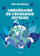 Abécédaire de l'écologie joyeuse