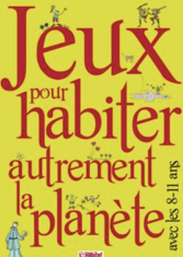 Jeux pour habiter autrement la planète avec les 8-11ans