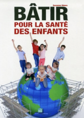 Bâtir pour la santé des enfants