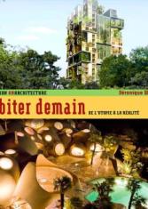 Habiter demain. De l'utopie à la réalité