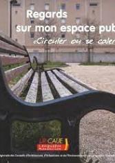Regards sur mon espace public. "Circuler ou se caler?"