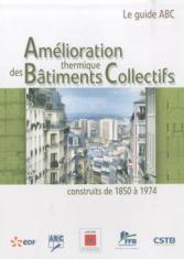 Amélioration thermique des bâtiments collectifs construits de 1850 à 1974
