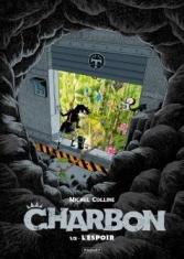 Charbon . L'Espoir