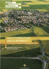 Ville et agriculture, quelle proximité? 