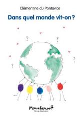 Dans quel monde vit-on ?