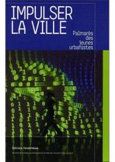 Impulser la ville