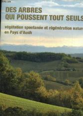 Des arbres qui poussent tout seuls...végétation spontanée et régénération naturelle en Pays d'Auch