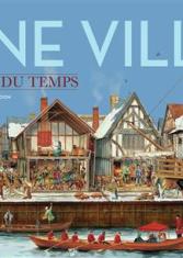 Une ville au fil du temps