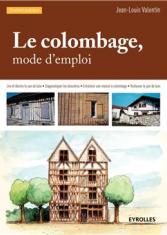 Le colombage mode d'emploi