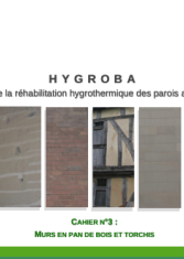 Hygroba. Etude de la réhabilitation hygrométrique des parois anciennes. Cahier n°3 "Murs en pan de bois et torchis"