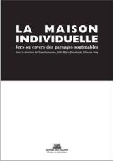 La maison individuelle. Vers des paysages soutenables?