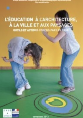 L'éducation à l'architecture, à la ville et aux paysages