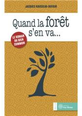 Quand la forêt s'en va...
