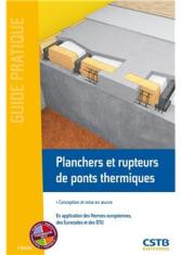 Planchers et rupteurs de ponts thermiques