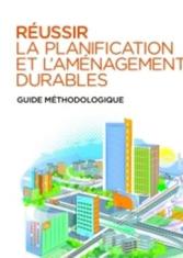 Réussir la planification et l'aménagement durables (Tome 2)