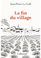 La fin du village. Une histoire française
