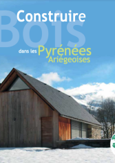 Construire avec le bois dans les Pyrénées ariégeoises