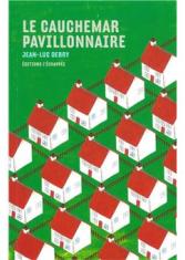 Le cauchemar pavillonnaire