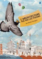 L'architecture vue par les pigeons