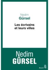 Les écrivains et leurs villes