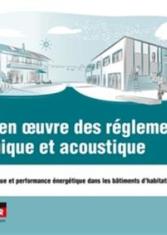 Mise en oeuvre des réglementations thermique et acoustique