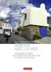 Noirmoutier : habiter avec la mer