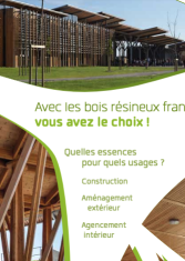 Avec les bois résineux français, vous avez le choix !